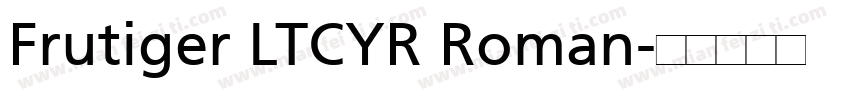 Frutiger LTCYR Roman字体转换